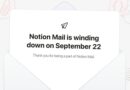 Notion Mail Is Shutting Down