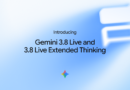 Gemini 3.8 Live & Gemini 3.8 Live Extended Thinking